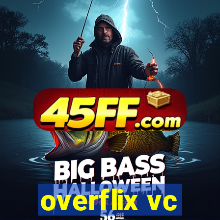overflix vc
